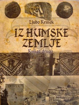 Iz humske zemlje, knjiga II., Ljubo Krmek