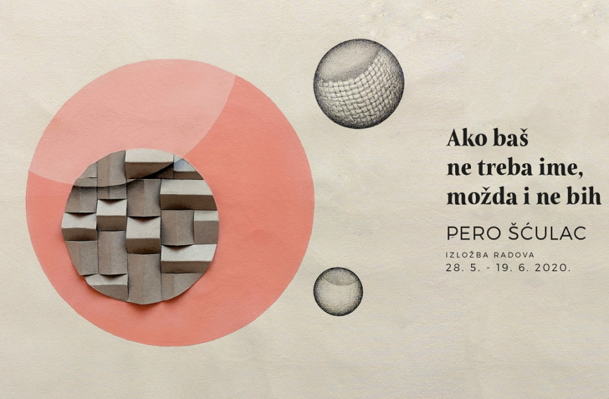 Pero Šćulac – Ako baš ne treba ime, možda i ne bih