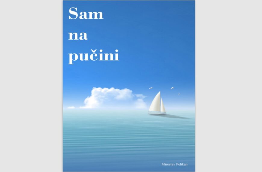 Miroslav Pelikan – SAM NA PUČINI / pročitajte knjigu!