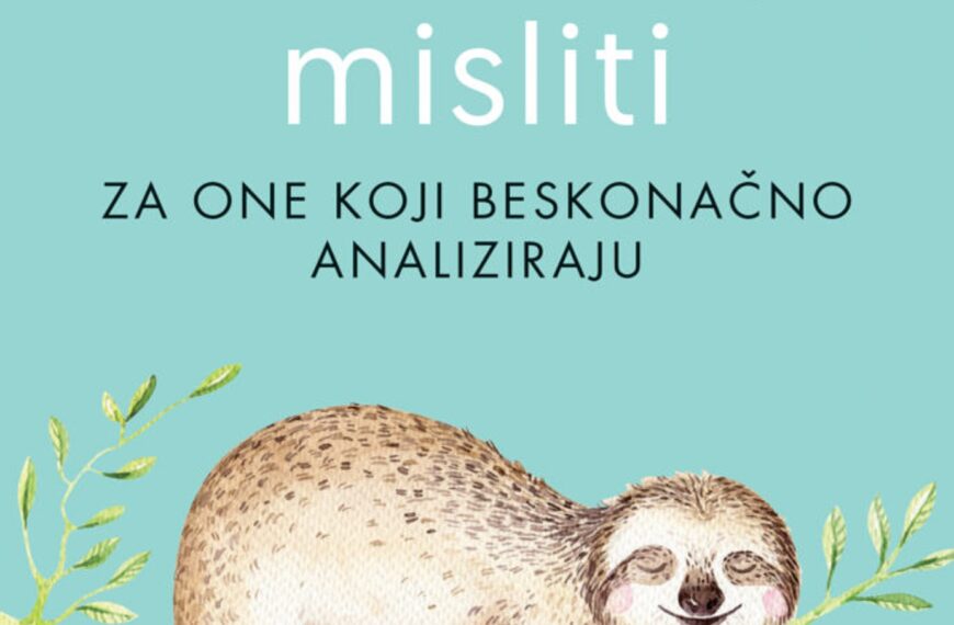 Kako manje misliti