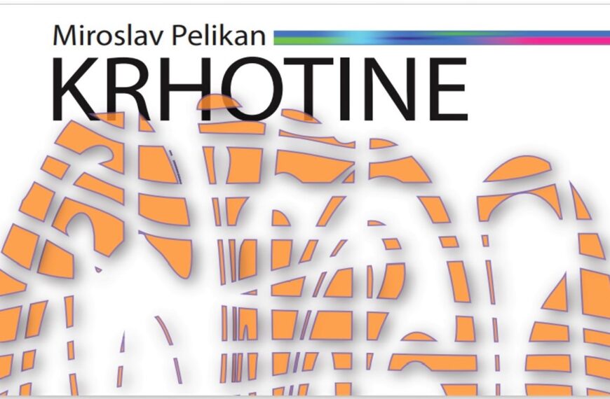 Miroslav Pelikan – KRHOTINE / pročitajte knjigu!