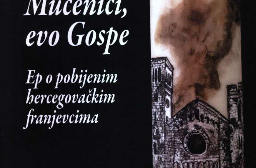 Fra Frano Dušaj – MUČENICI, EVO GOSPE