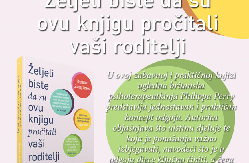 Željeli biste da su ovu knjigu pročitali vaši roditelji