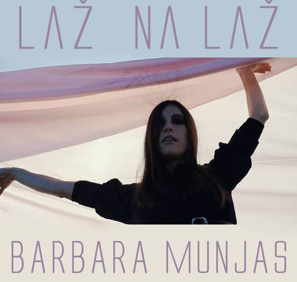 Barbara Munjas iskreno o bliskim odnosima u pjesmi Laž na laž