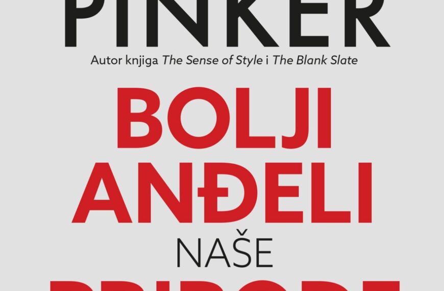 Steven Pinker: Bolji anđeli naše prirode