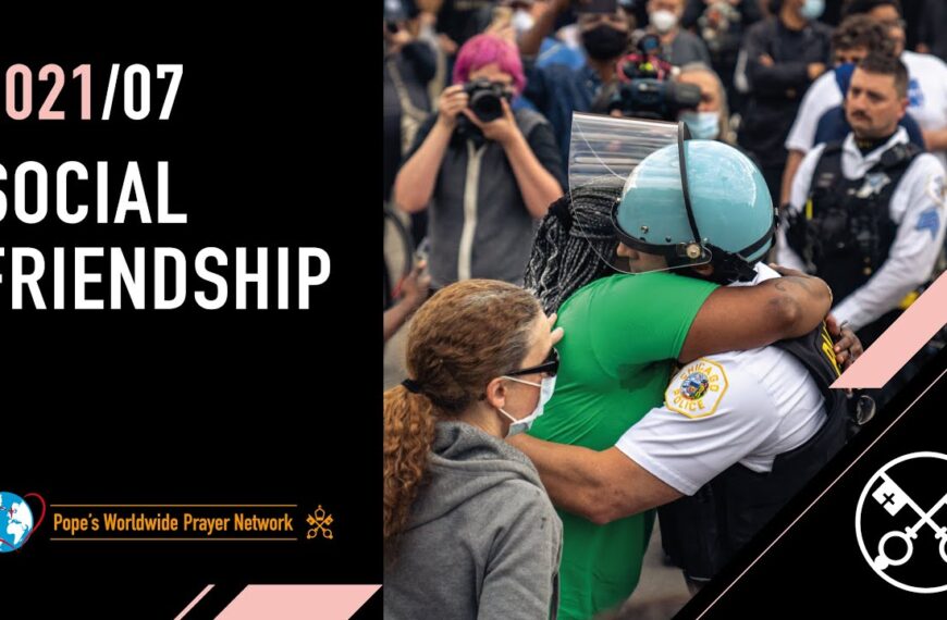 Društveno prijateljstvo i suživot – Papina molitvena nakana za srpanj