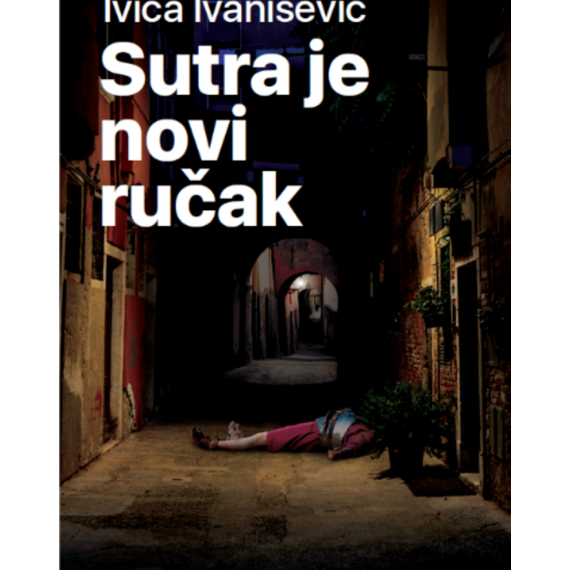 Ivica Ivanišević – Sutra je novi ručak