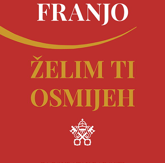 Papa Franjo – Želim ti osmijeh