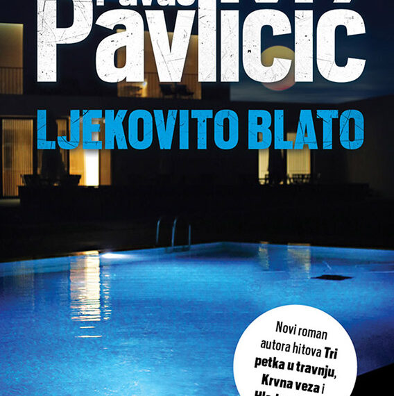 Ljekovito blato – roman Pavla Pavličića