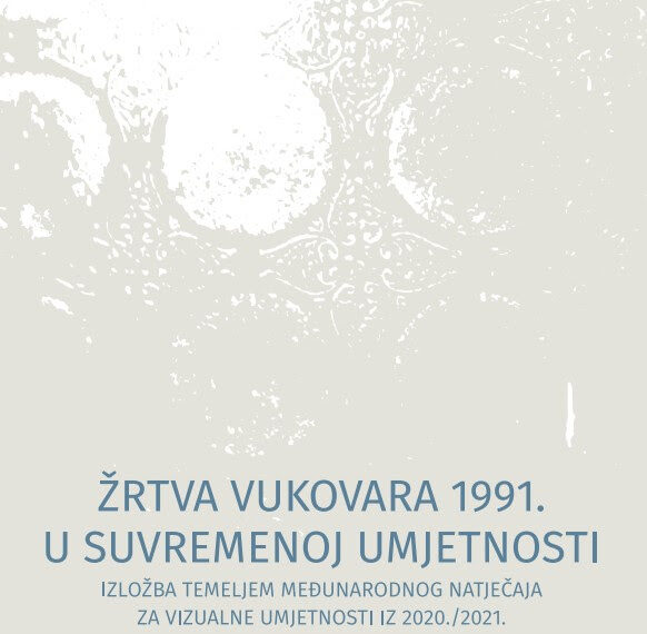 ŽRTVA VUKOVARA 1991. U SUVREMENOJ UMJETNOSTI