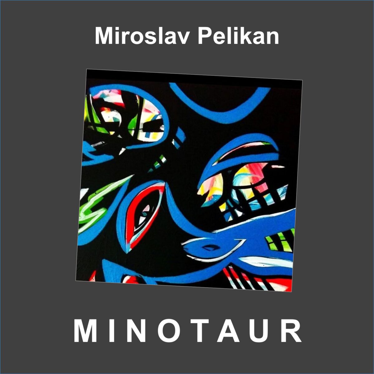 Miroslav Pelikan - M I N O T A U R