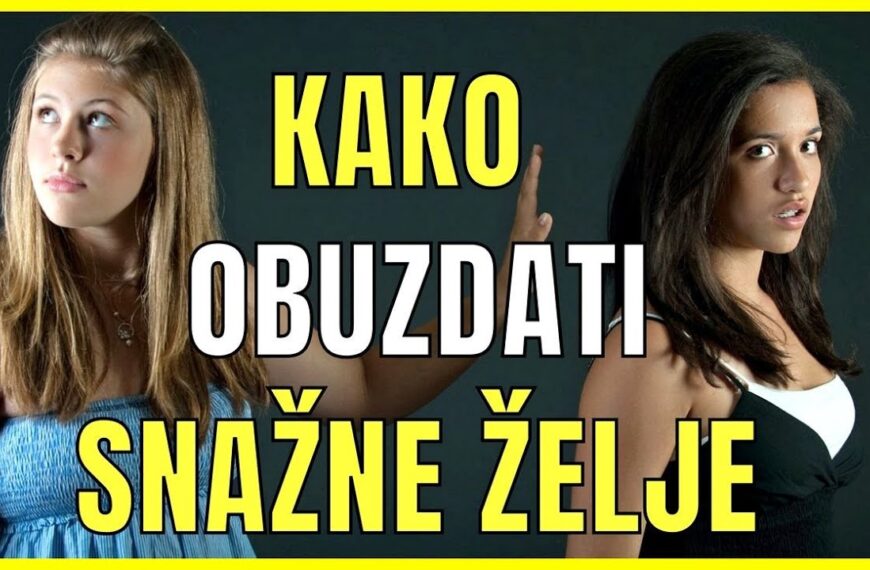 ŽELJE KOJE NAS MUČE – KAKO IH NADVLADATI?