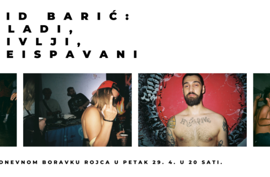 Mladi, divlji, neispavani – izložba fotografija novinara Vida Barića
