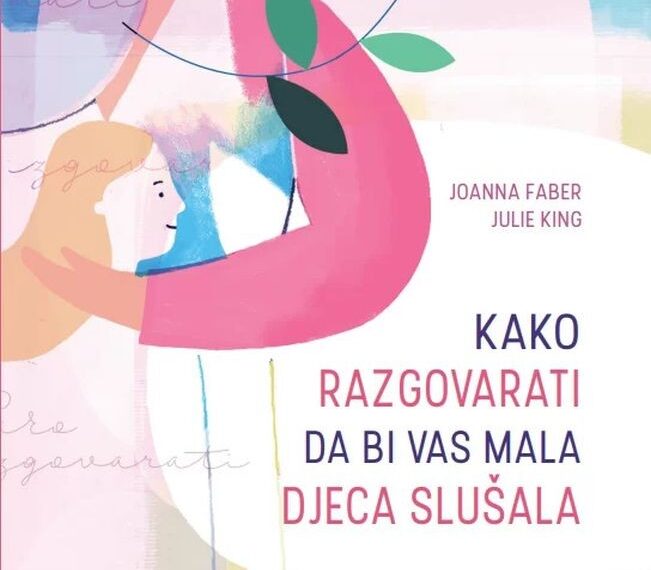 Kako razgovarati da bi vas mala djeca slušala
