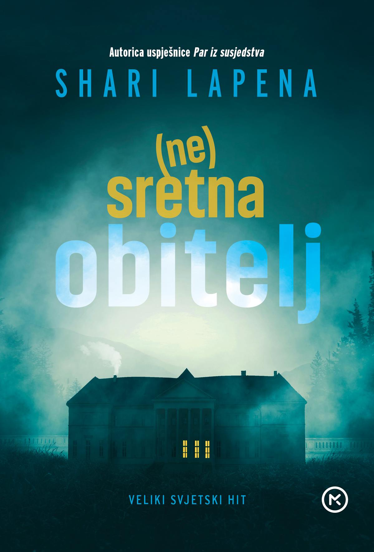 Shari Lapena - (Ne)sretna obitelj