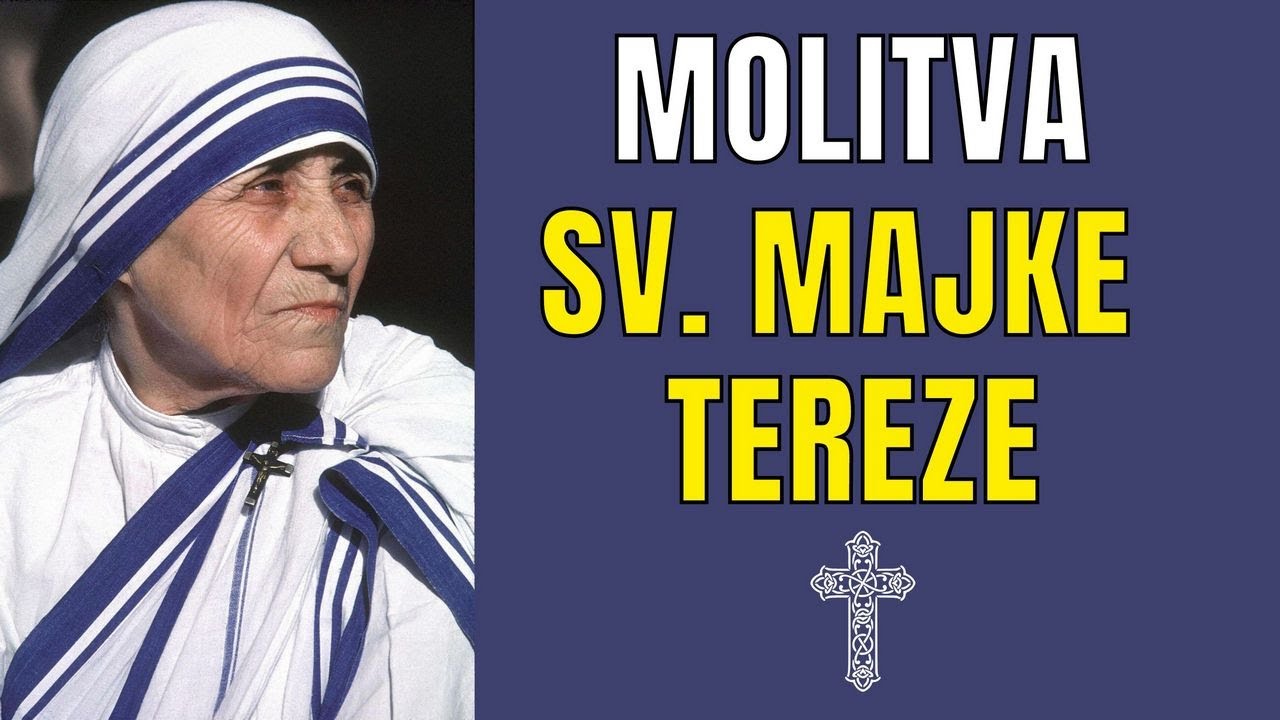 Poslušajte divnu molitvu Majke Tereze
