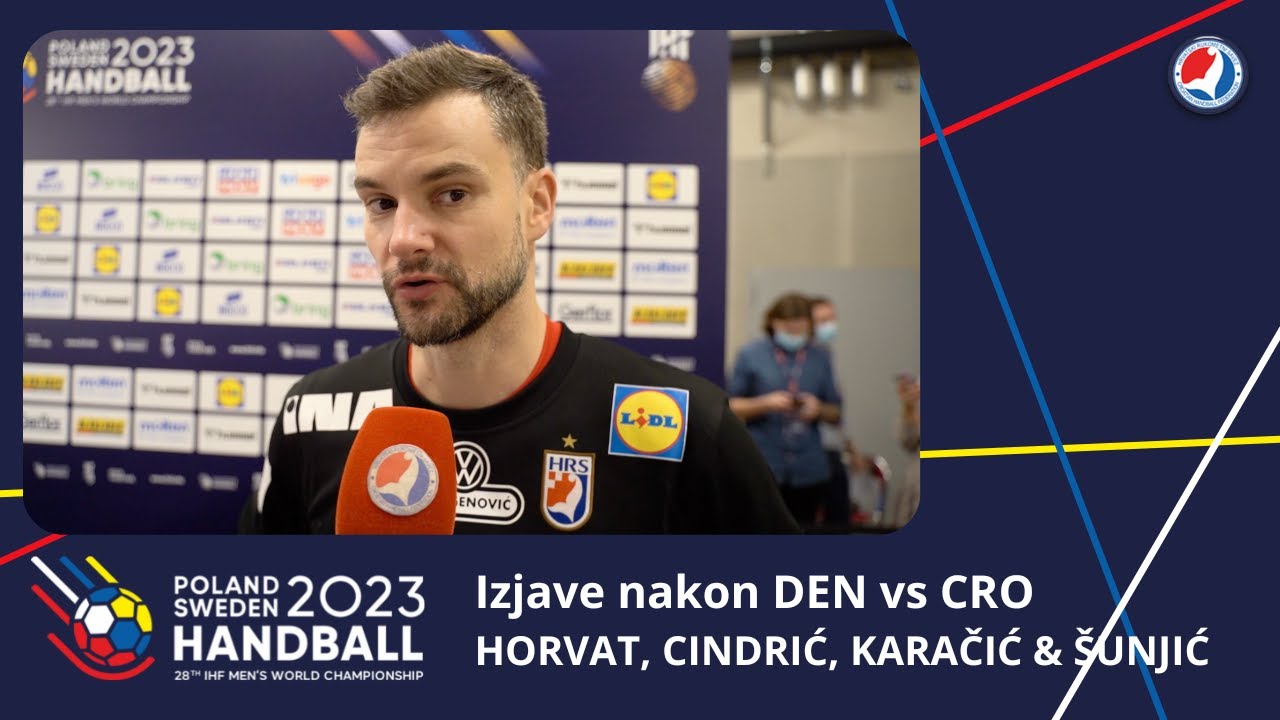 SP 2023 – Horvat, Cindrić, Karačić & Šunjić nakon velikog trilera protiv Danske