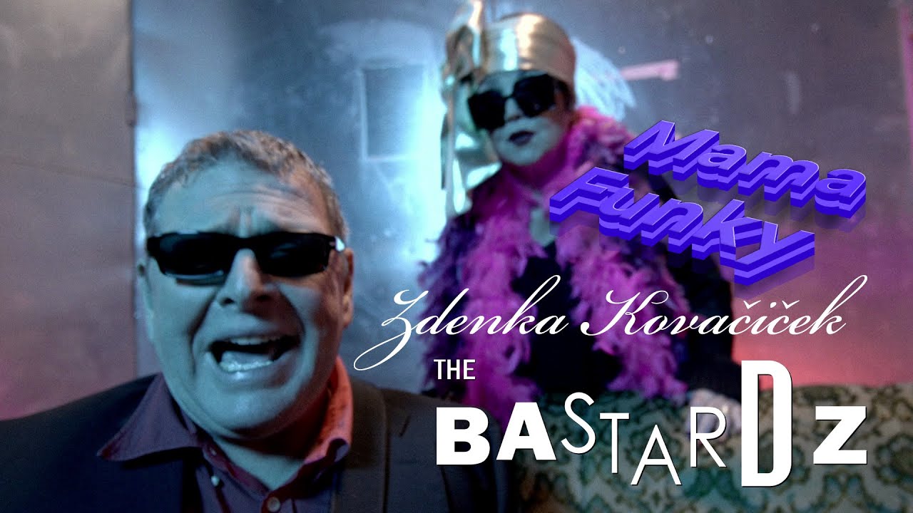 The Bastardz i Zdenka Kovačiček – Mama Funky