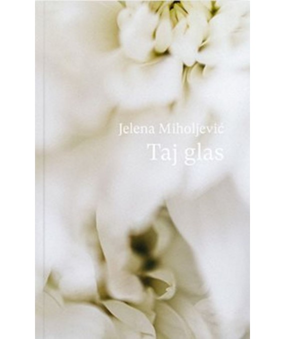 Jelena Miholjević  Taj glas