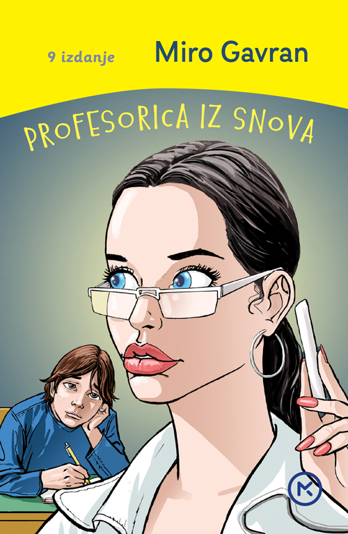 Miro Gavran - Profesorica iz snova