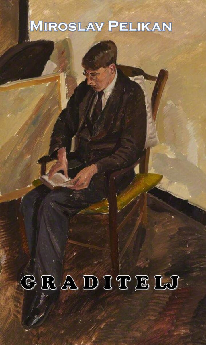 Miroslav Pelikan - G R A D I T E LJ