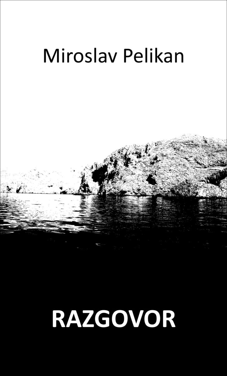 Miroslav Pelikan - R A Z G O V O R