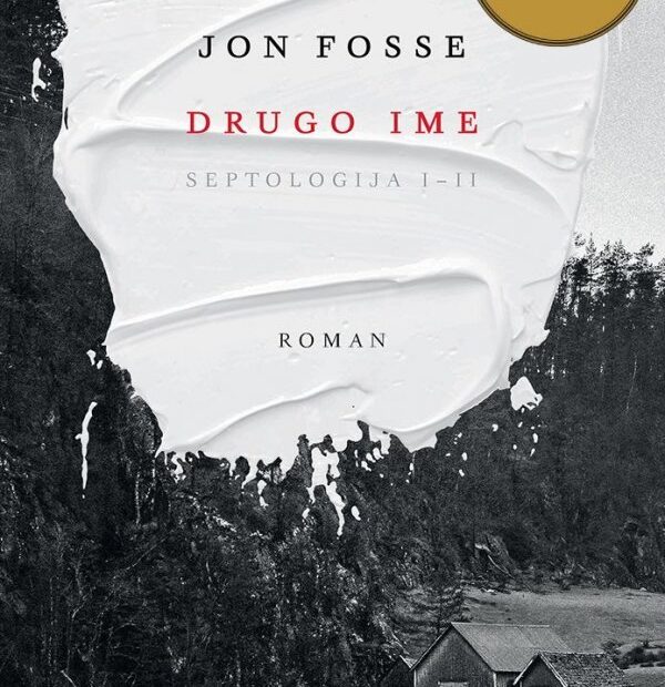 Jon Fosse Drugo Ime Septologija I Ii