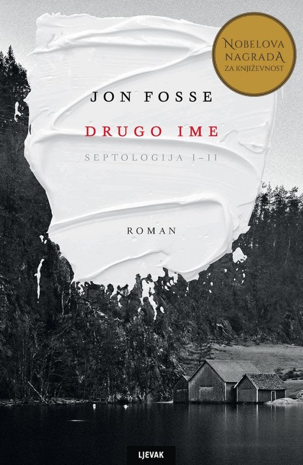 Jon Fosse Drugo Ime Septologija I Ii