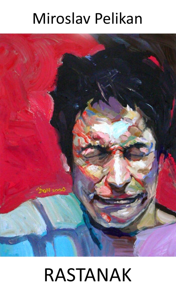 Miroslav Pelikan R A S T A N A K