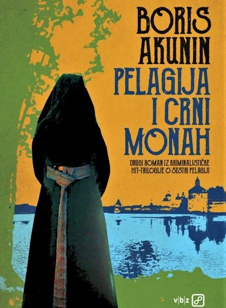 Boris Akunin Pelagija I Crni Monah