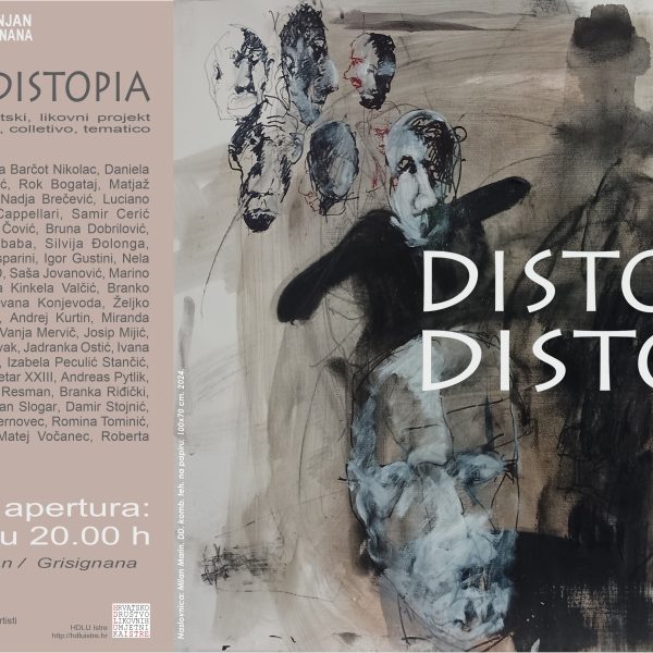 Gradska galerija Fonticus Grožnjan DISTOPIJA / DISTOPIA