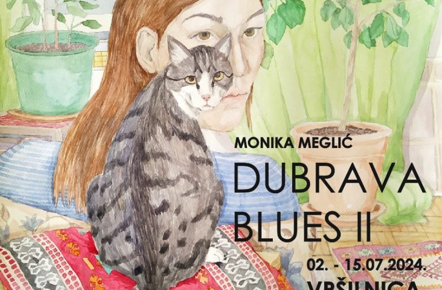Monika Meglić: Dubrava blues II