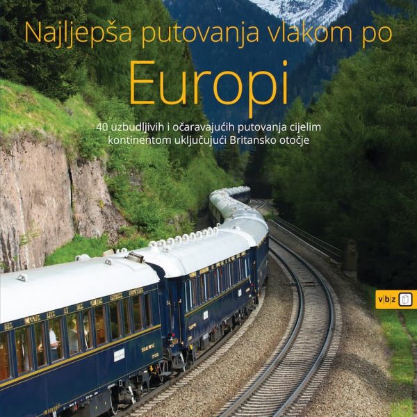 Osvrt na knjigu Najljepša putovanja vlakom po Europi