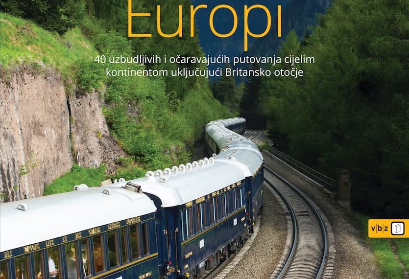 Osvrt na knjigu Najljepša putovanja vlakom po Europi