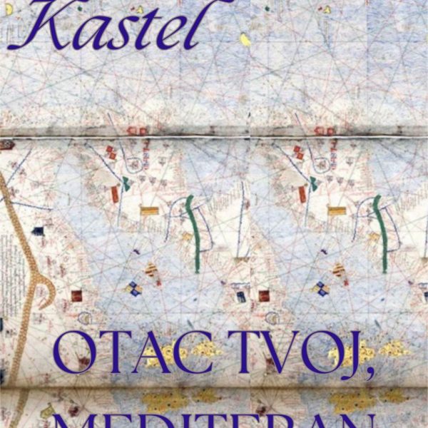 Otac tvoj, Mediteran – knjiga Borisa Jovanovića Kastela