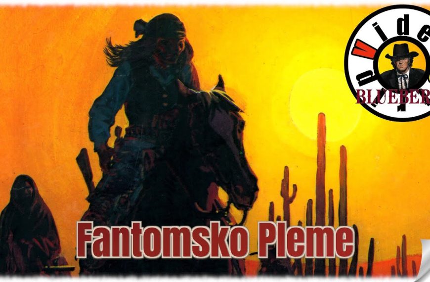 Blueberry – Fantomsko Pleme (1/2) Strip u boji