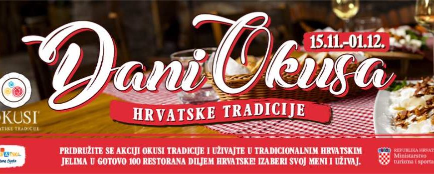 Manifestacija Dani okusa hrvatske tradicije, jedinstveni festival autohtone gastronomije