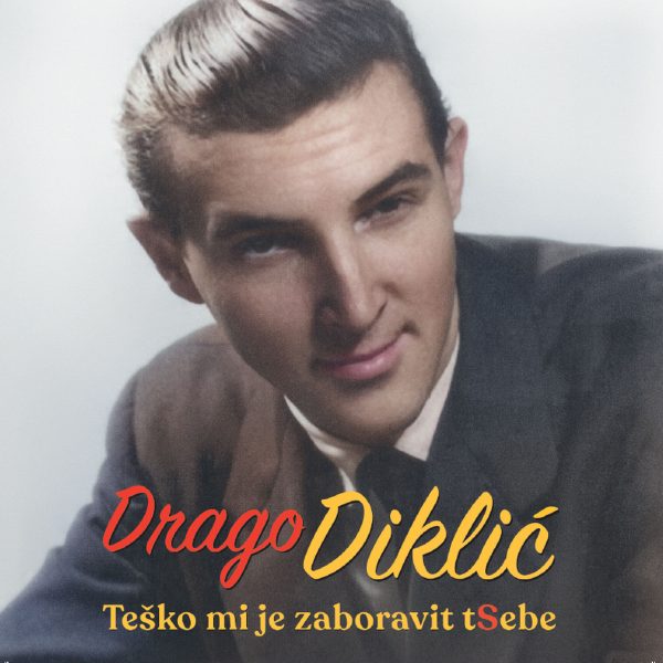 LP “Teško mi je zaboraviti t(S)ebe” Drage Diklića