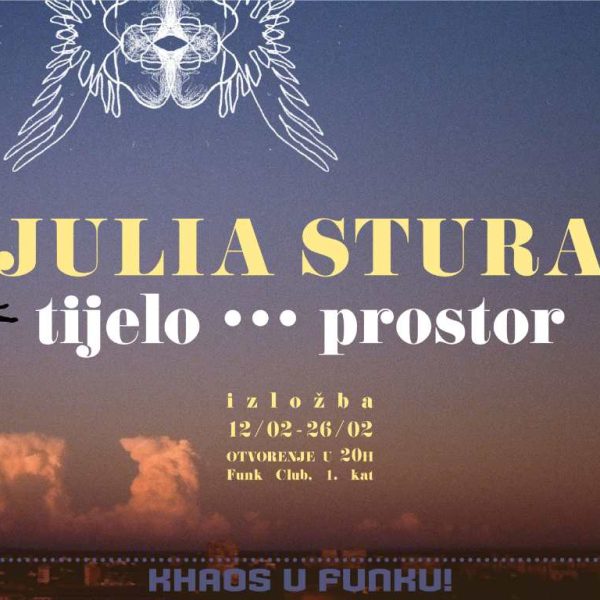 Khaos u Funku! Julia Stura – tijelo ··· prostor