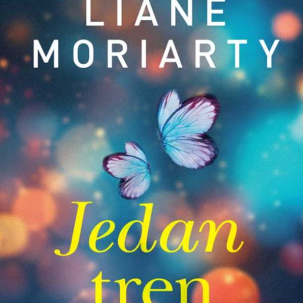 Liane Moriarty: Jedan tren