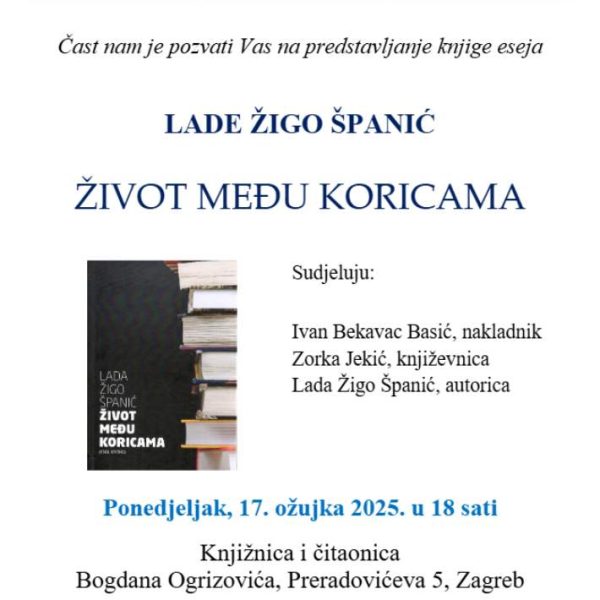 LADA ŽIGO ŠPANIĆ: ŽIVOT MEĐU KORICAMA Predstavljanje knjige 17. ožujka