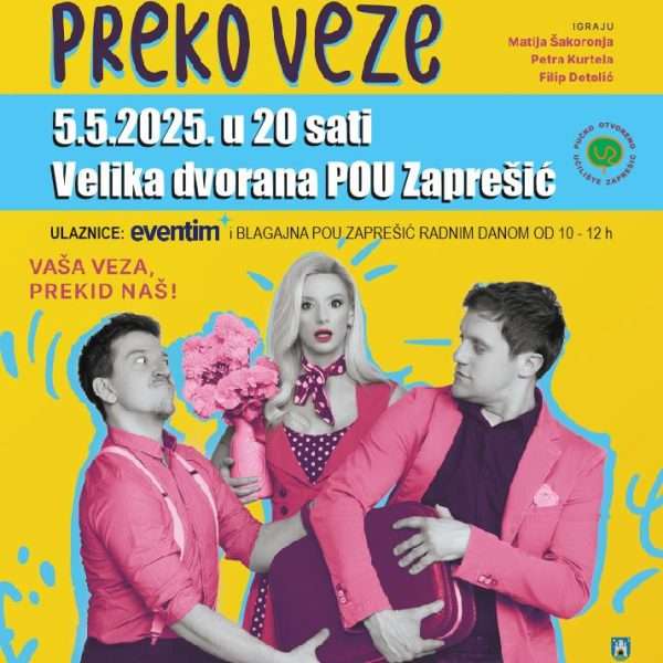 Komedija Prekid preko veze, u Zaprešiću, 5. svibnja