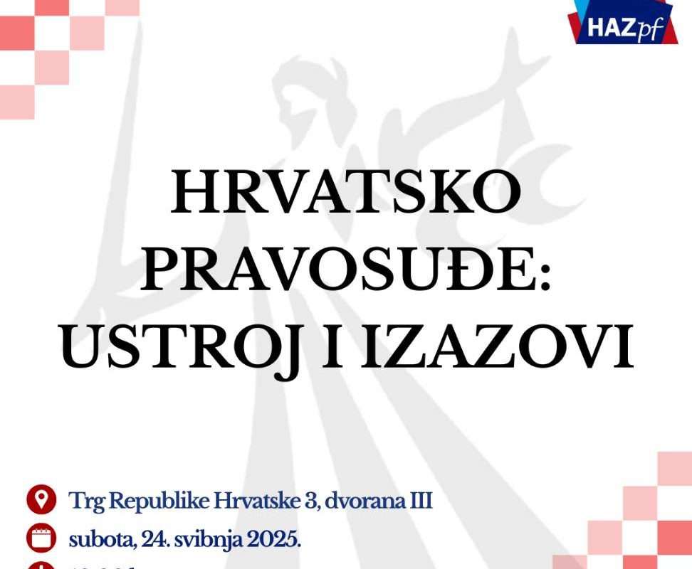 Najava konferencije “Hrvatsko pravosuđe ustroj i izazovi”, 24. svibnja