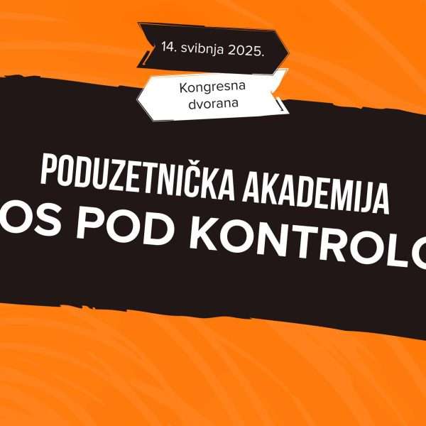 Kaos pod kontrolom – Šesto izdanje Poduzetničke akademije, 14. svibnja