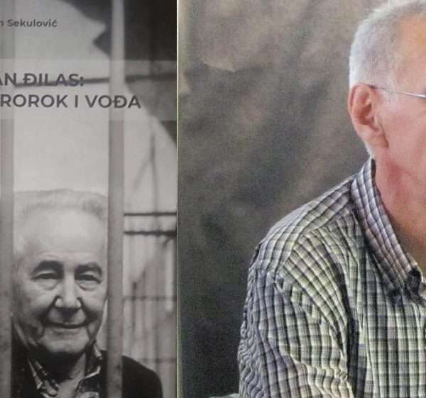 OSVRT NA KNJIGU DR. GORANA SEKULOVIĆA “MILOVAN ĐILAS – ŽRTVOVANI PROROK I VOĐA”