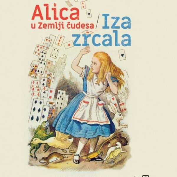 Osvrt na knjigu ALICA U ZEMLJI ČUDESA / IZA ZRCALA