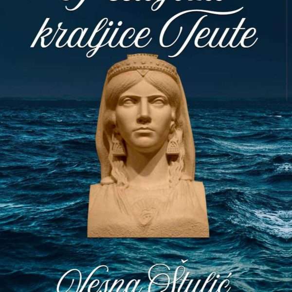 Pelagozit kraljice Teute nova je knjiga autorice Vesne Štulić, upravo izašla iz tiska