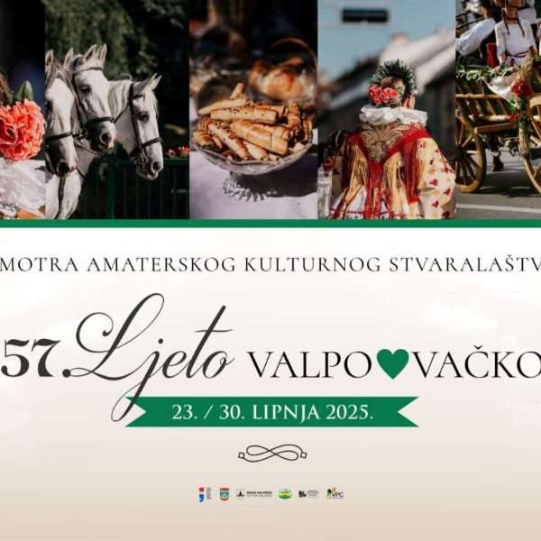 SMOTRA AMATERSKOG KULTURNOG STVARALAŠTVA 57. LJETO VALPOVAČKO (23. – 30. lipnja 2025.)