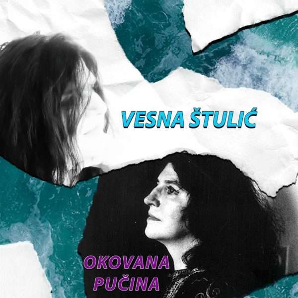 OKOVANA PUČINA nova je putopisno-poetska knjiga Vesne Štulić