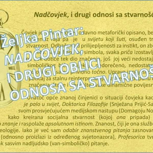 Željka Pintar: Nadčovjek, i drugi oblici odnosa sa stvarnošću
